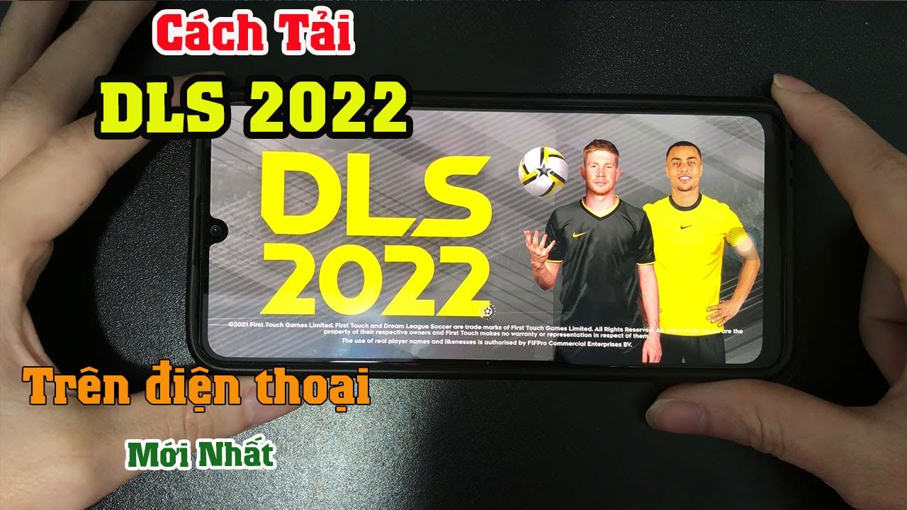 Cách tải DLS Trên Android Mới nhất 2022 – Cách tải Dream League Soccer 2022 2022 trên Android