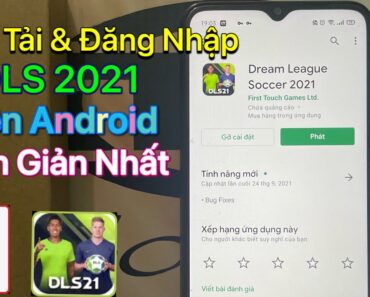 Cách tải Dream League Soccer 2021 Android – Mới Nhất 2021