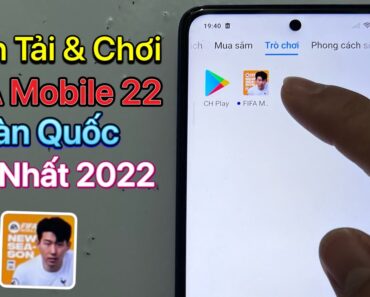 Cách tải FIFA Mobile 22 Hàn Quốc trên Android – Mới Nhất 2022