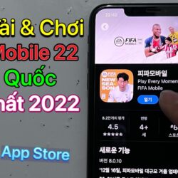 Cách tải FIFA Mobile 22 Hàn Quốc trên IOS – iPhone / Mới Nhất 2022