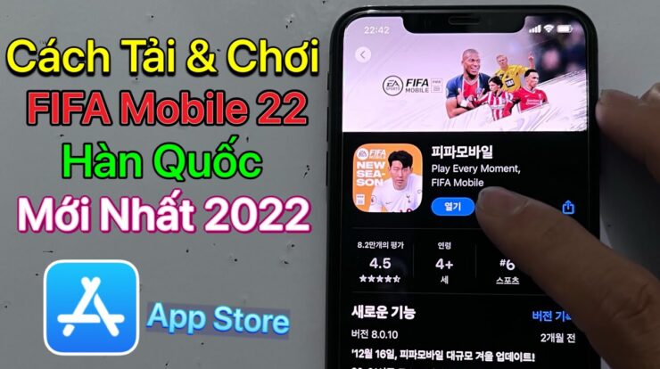 Cách tải FIFA Mobile 22 Hàn Quốc trên IOS – iPhone / Mới Nhất 2022