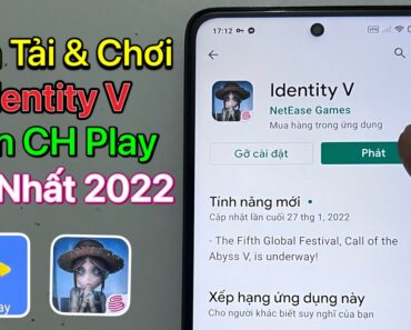 Cách tải Identity V trên Android – CH Play / Mới Nhất 2022