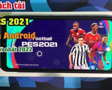 Cách tải PES 2021 Mobile trên Android trên ch play mới nhất 2022