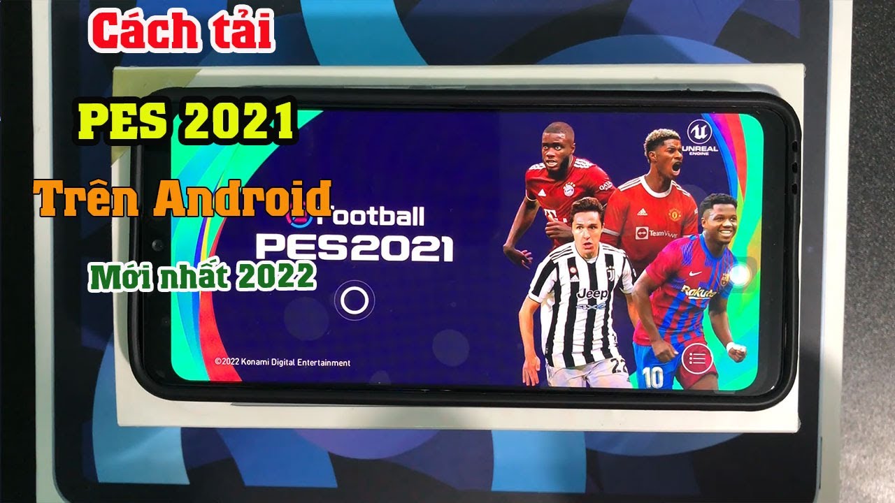 Cách tải PES 2021 Mobile trên Android trên ch play mới nhất 2022