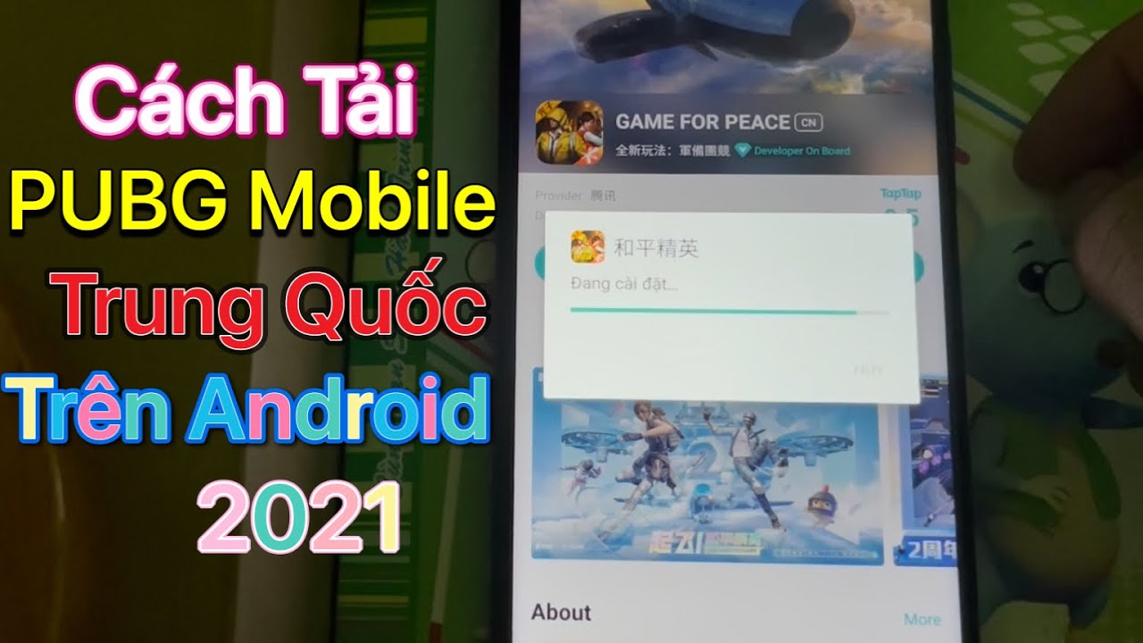 Cách tải PUBG Mobile Trung Quốc trên Android – Tải PUBG Mobile China Android 2021