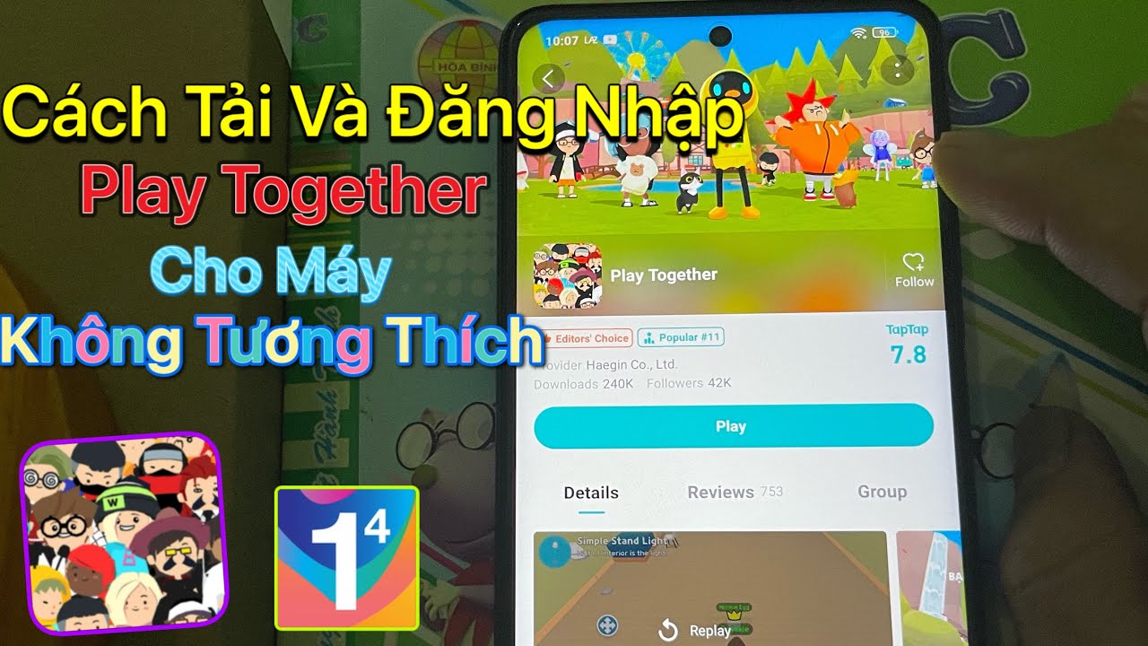 Cách tải Play Together trên Android cho Máy Không Tương Thích – Máy Yếu Không Có Trên CH Play