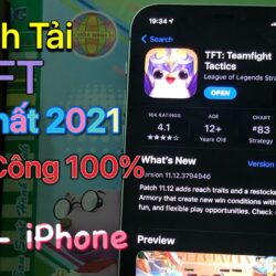 Cách tải TFT Mobile ios – App Store Hoa Kỳ Mới Nhất 2021