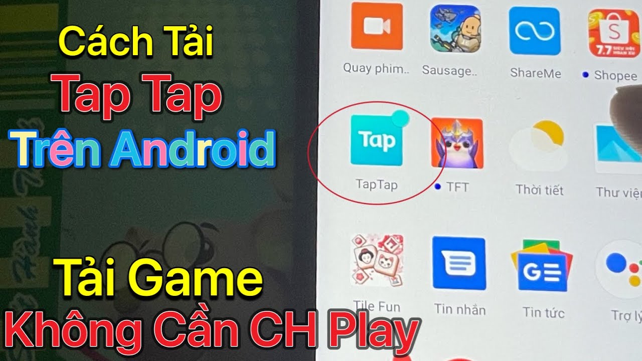 Cách tải Tap Tap trên Android – Cách tải game không cần CH Play