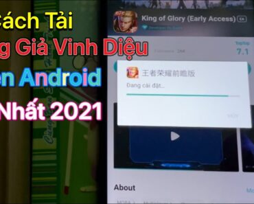 Cách tải Vương Giả Vinh Diệu cho Android 2021