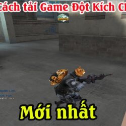 Cách tải game đột kích CF trên máy tính mới nhất | cách chơi game đột kích trên pc laptop