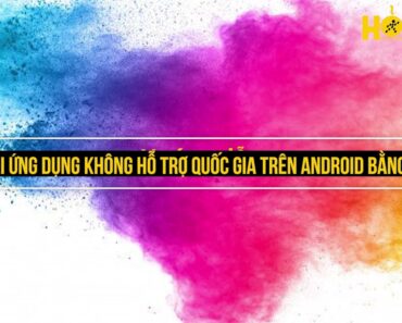 Cách tải game, ứng dụng không hỗ trợ quốc gia trên Android bằng ứng dụng VPN