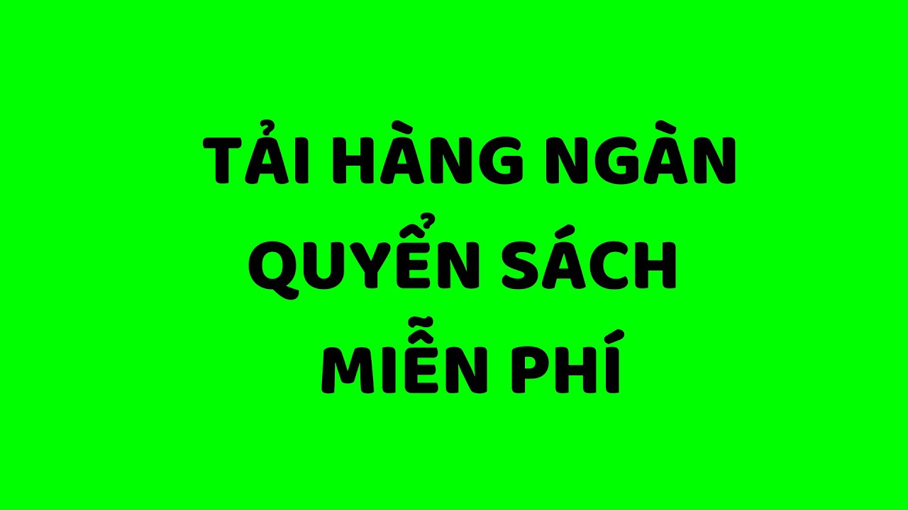 Cách tải hàng ngàn quyển sách MIỄN PHÍ