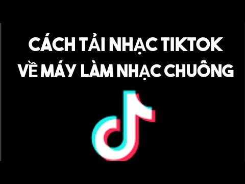 Cách tải nhạc tiktok làm nhạc chuông điện thoại Cực hay!