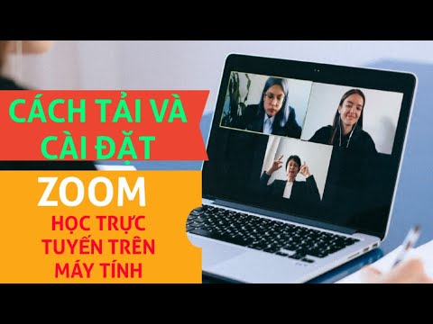 Cách tải và cài đặt Zoom trên máy tính học Online