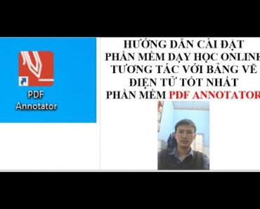 Cách tải và cài đặt phần mềm PDF Annotator – Phần mềm dạy học online tốt nhất