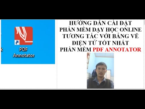 Cách tải và cài đặt phần mềm PDF Annotator – Phần mềm dạy học online tốt nhất