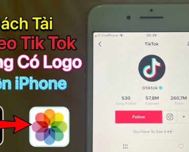 Cách tải video Tik Tok không có Logo IOS – iPhone | Mới Nhất 2022