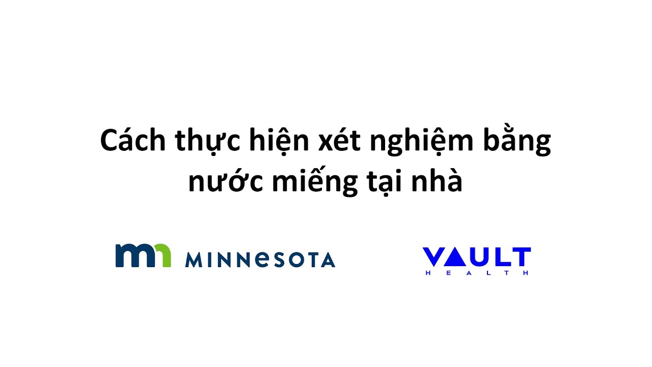 Cách thực hiện xét nghiệm bằng nước miếng tại nhà (Vietnamese)