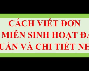 Cách viết đơn xin miễn sinh hoạt Đảng thế nào cho đúng