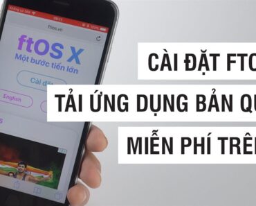 Cài đặt ftOS để tải game, ứng dụng bản quyền miễn phí trên iOS | Điện Thoại Vui