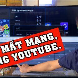 Cài đặt mạng cho tivi TCL sửa lỗi mất mạng, Hỏng Youtube.