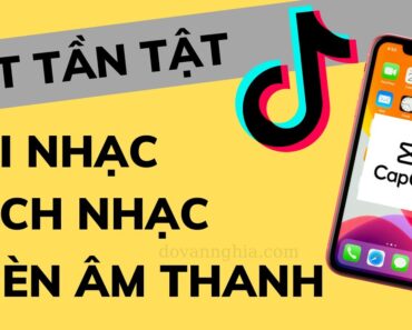 Cách thêm nhạc vào video trên app Capcut – Cách tải nhạc về iphone