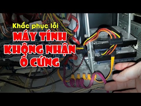 Chu Đặng Phú KHẮC PHỤC LỖI MÁY TÍNH KHÔNG NHẬN Ổ CỨNG QUÁ DỄ DÀNG