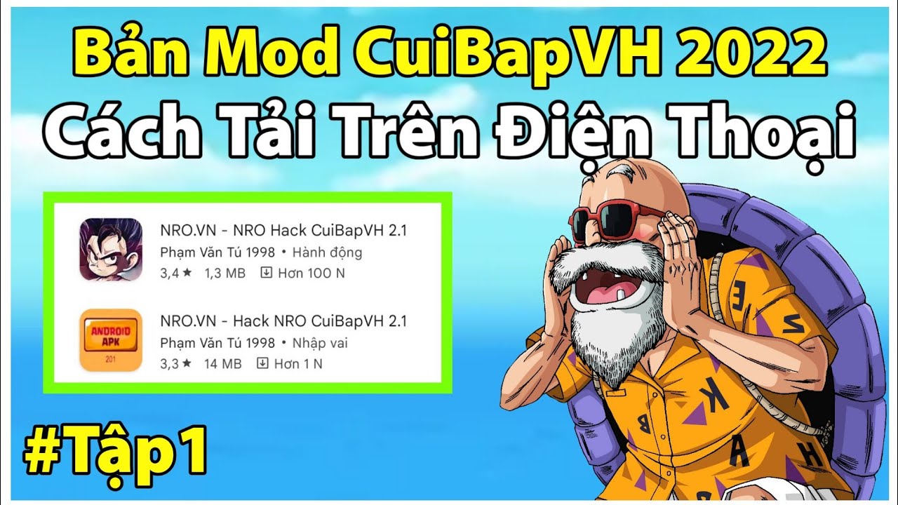 CuiBapVH Tập 1: Hướng Dẫn Cách Tải Mod CuiBapVh Trên Điện Thoại Mới Nhất 2022 – Ngọc Rồng Online