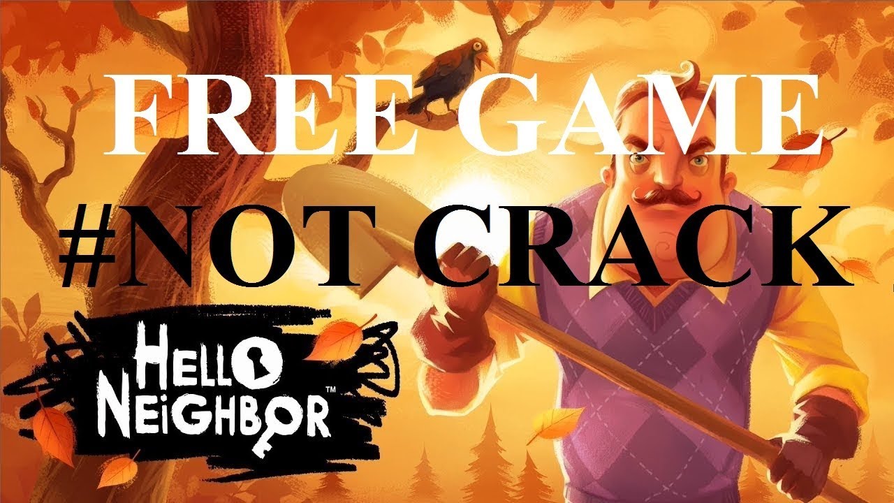 DOWNLOAD GAME HELLO NEIGHBOR FOR FREE – LẤY GAME HELLO NEIGHBOR BẢN QUYỀN MIỄN PHÍ