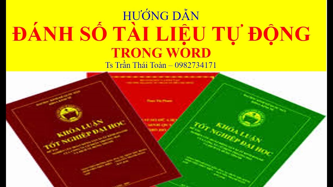 Đánh số tài liệu tự động trong viết Luận văn, Luận án | Ts Trần Thái Toàn – Kĩ năng viết sáng kiến