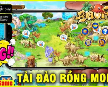 Đảo Rồng Mobile – Cách Tải  & Trải Nghiệm Siêu Phẩm Game Tuổi Thơ Chính Thức Ra Mắt Trên Mobile