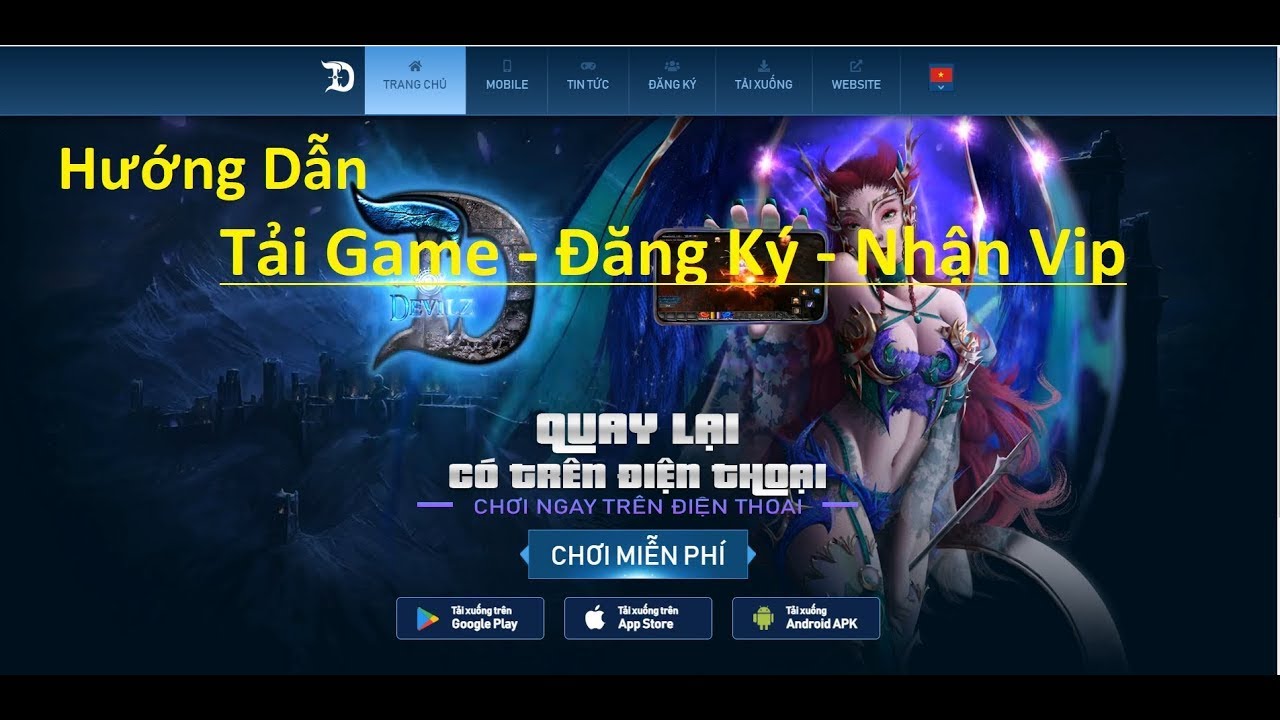 DevilzMu hướng dẫn tải game, đăng ký, nhận vip cho anh em newber