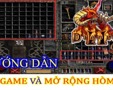 Diablo 2 Lord of Destruction: Hướng Dẫn Tải Game Và Mở Rộng Hòm Đồ