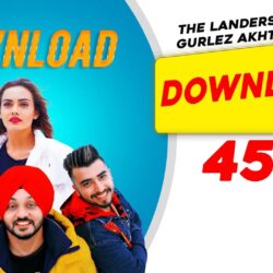 Download | The Landers feat. Gurlez Akhtar | Himanshi Parashar| Mr. VGrooves | Latest Punjabi Song