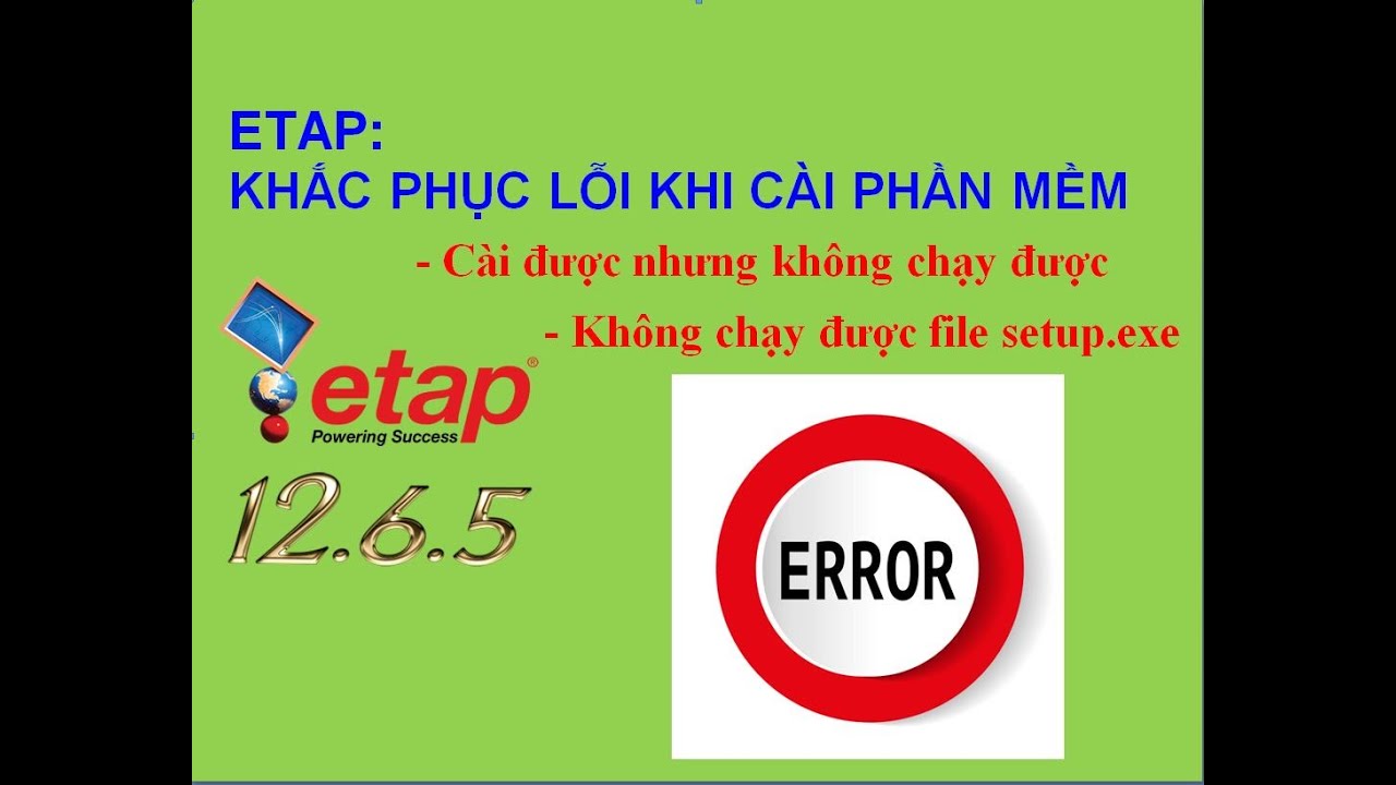 ETAP: Khắc phục lỗi khi cài đặt phần mềm