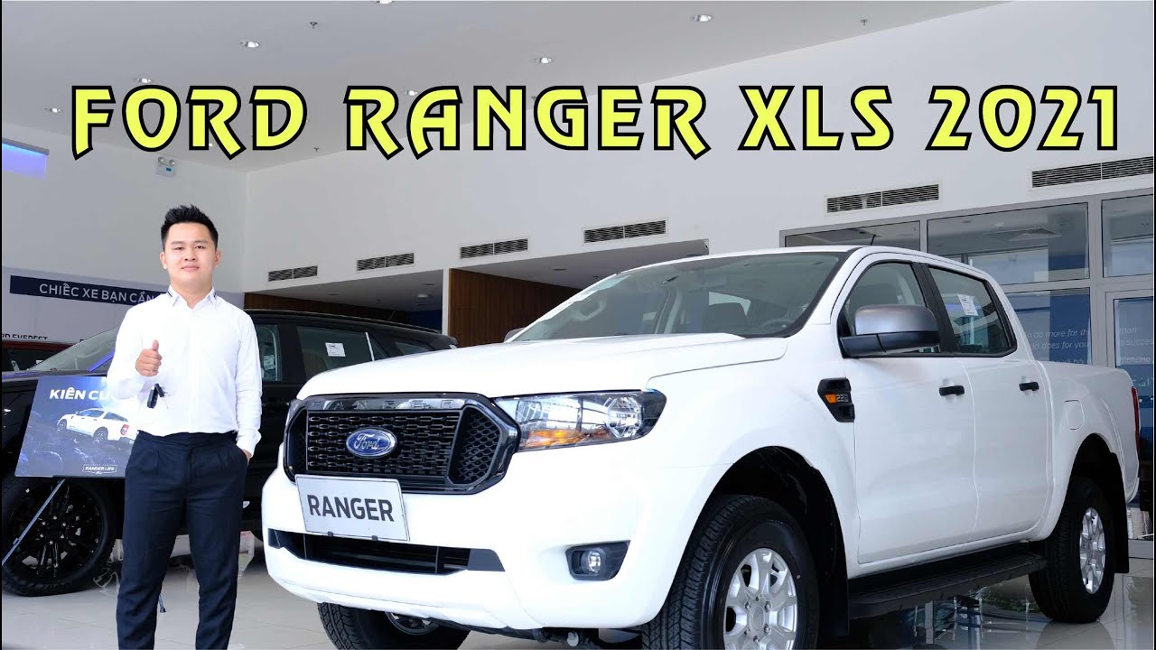 Ford Ranger XLS 2021 | Mẫu xe bán tải bán chạy nhất Việt Nam | Giảm tiền mặt và tặng gói phụ kiện.