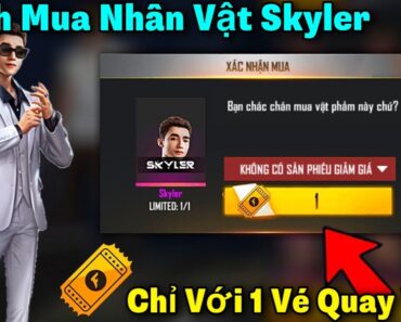 [Free Fire] Cách Mua Nhân Vật Skyler Chỉ Với 1 Vé Quay Vàng Cực Đơn Giản