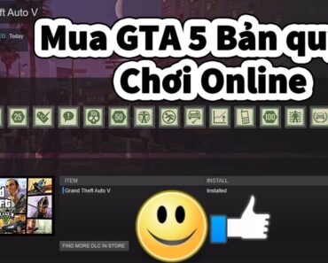 GTA V (Online) – Hướng dẫn mua bản quyền game GTA 5 (Grand Theft Auto 5) và cài đặt