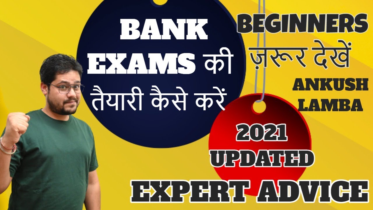 HOW TO CRACK BANK EXAMS IN 2021 FULL STRATEGY || EXPERT ADVICE || ANKUSH LAMBA