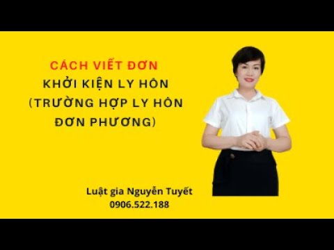 HƯỚNG DẪN CÁCH VIẾT ĐƠN LY HÔN ĐƠN PHƯƠNG.