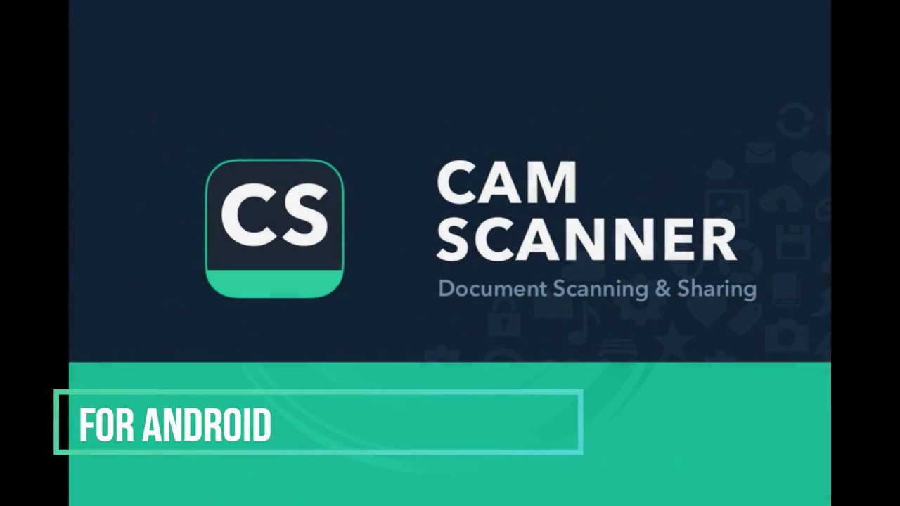 HƯỚNG DẪN CÀI ĐẶT VÀ SỬ DỤNG ỨNG DỤNG CAMSCANNER DÀNH CHO ANDROID