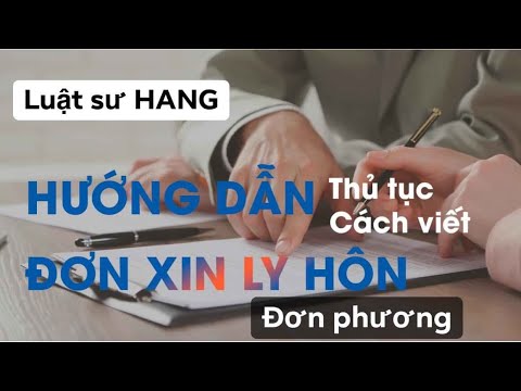 (HƯỚNG DẪN) Cách viết đơn ly hôn đơn phương//Luật sư HANG