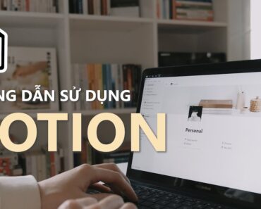 HƯỚNG DẪN SỬ DỤNG NOTION | Ứng dụng quản lý học tập, ghi chép hiệu quả dành cho học sinh, sinh viên