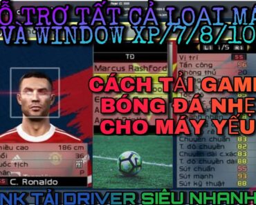 HƯớNG DẪN TẢI GAME BÓNG ĐÁ NHẸ CHO MỌI MÁY CÓ THỂ CHƠI ONLINE VÀ OFFLINE | OMATON TV