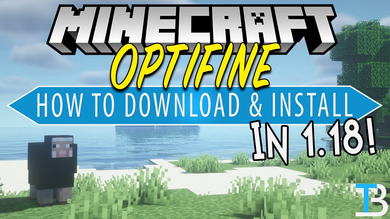 How To Download & Install Optifine in Minecraft 1.18