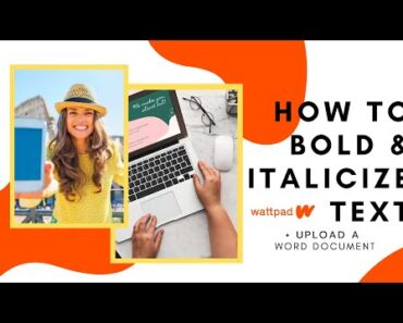 How To Upload A Word Doc To Wattpad, Bold and Italicize Words | 2020 Tutorial