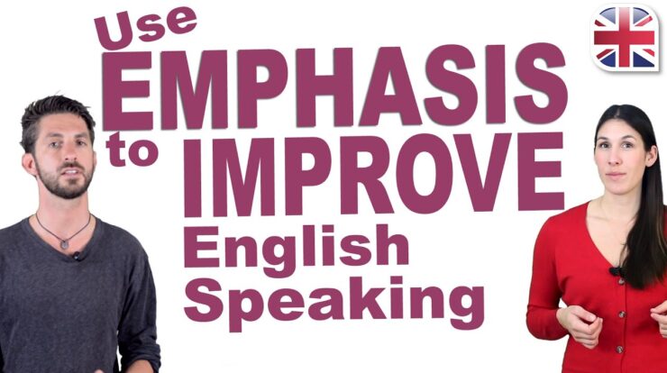 How to Add Emphasis in English – Improve Your Spoken English