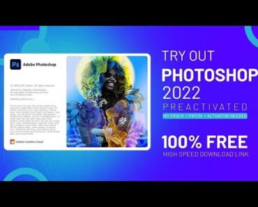 How to Download and Install Photoshop 2022 Pre-Activated | 100% FREE