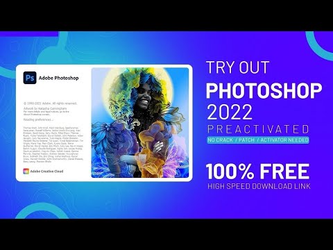 How to Download and Install Photoshop 2022 Pre-Activated | 100% FREE