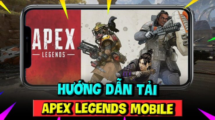 Hướng Dẫn Cách Tải APEX LEGENDS MOBILE Trên IOS và Android Thành Công 100%